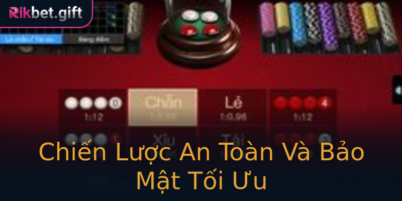Chiến Lược An Toàn Và Bảo Mật Tối Ưu