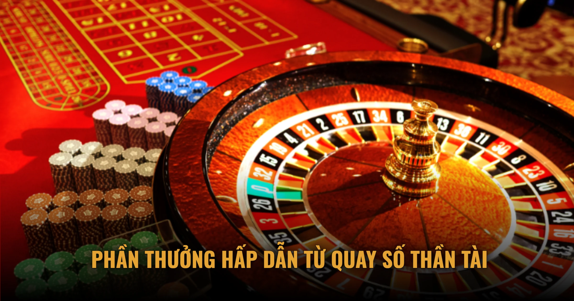 Phần Thưởng Hấp Dẫn Từ Quay Số Thần Tài